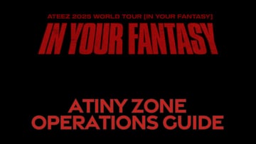 ATINY ZONE Operations Guide] ATEEZ 2025 WORLD TOUR [IN YOUR