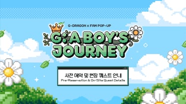 G-DRAGON x FAM POP-UP [G: A BOY'S JOURNEY] PRE-RESERVATION & EVENT