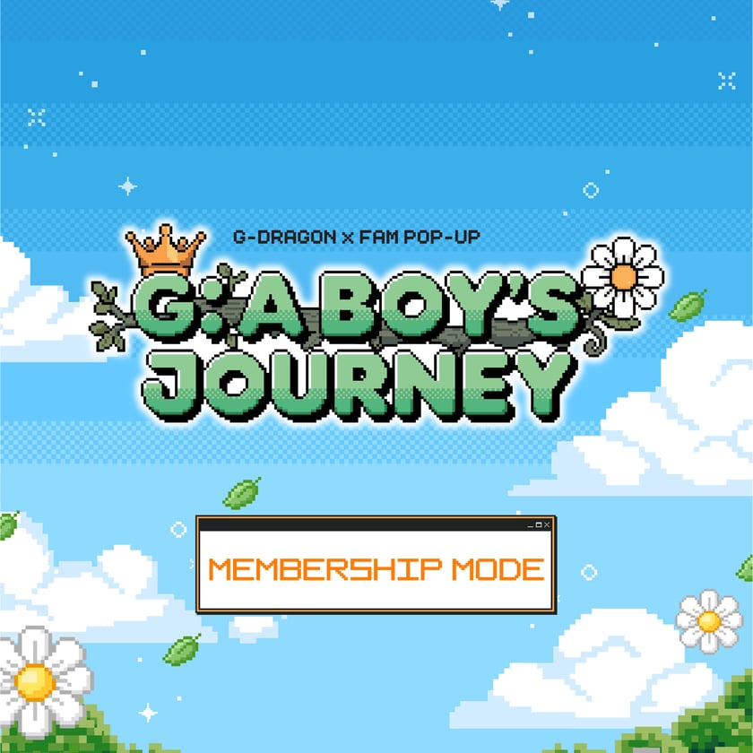 MEMBERSHIP] G-DRAGON x FAM POP-UP G: A BOY'S JOURNEY