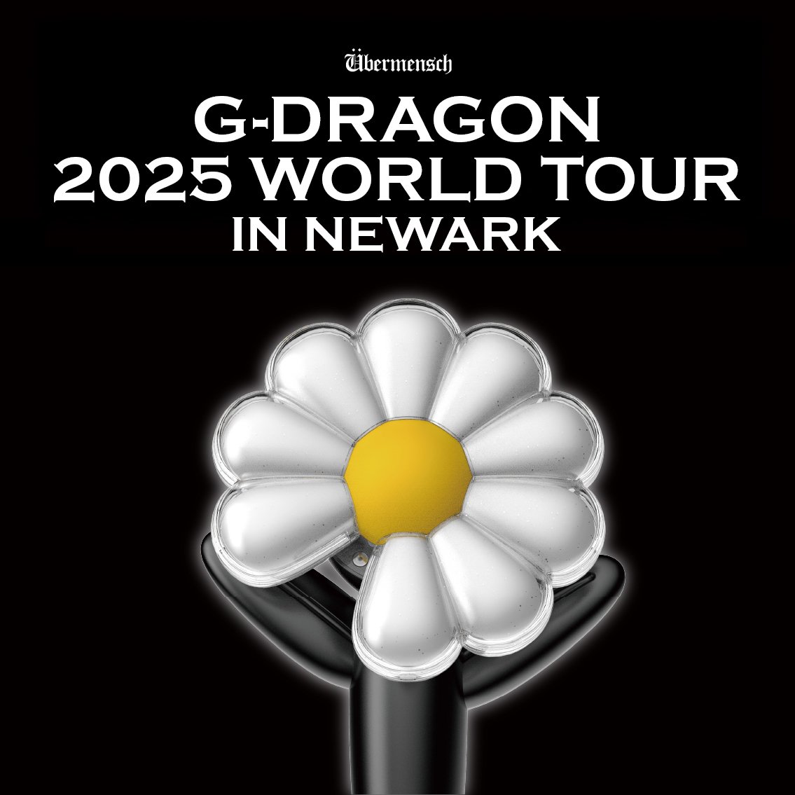 G-DRAGON 2025 [Übermensch] 公式ペンライト G-DRAGON 2025 WORLD TOUR [Übermensch] IN NEWARK G-DRAGON OFFICIAL
