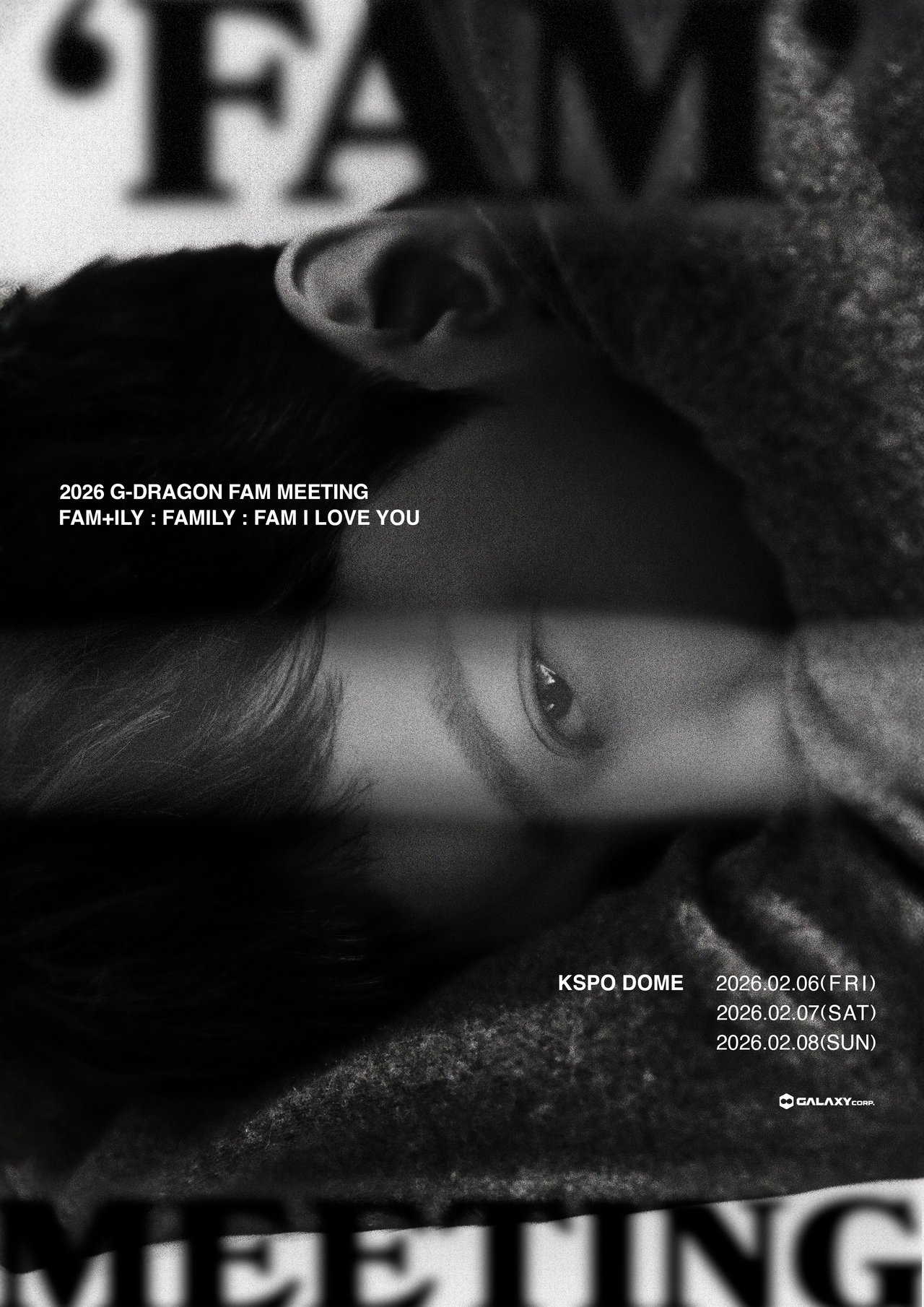 2026 G-DRAGON 'FAM' MEETING [FAM+ILY : FAMILY : FAM I LOVE YOU