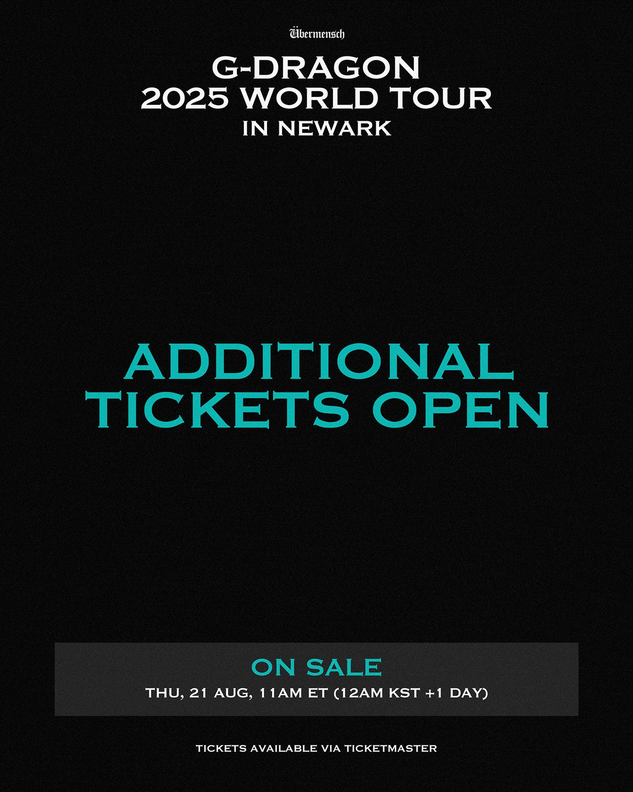 G-DRAGON 2025 WORLD TOUR [Übermensch] IN NEWARK ADDITIONAL TICKETS