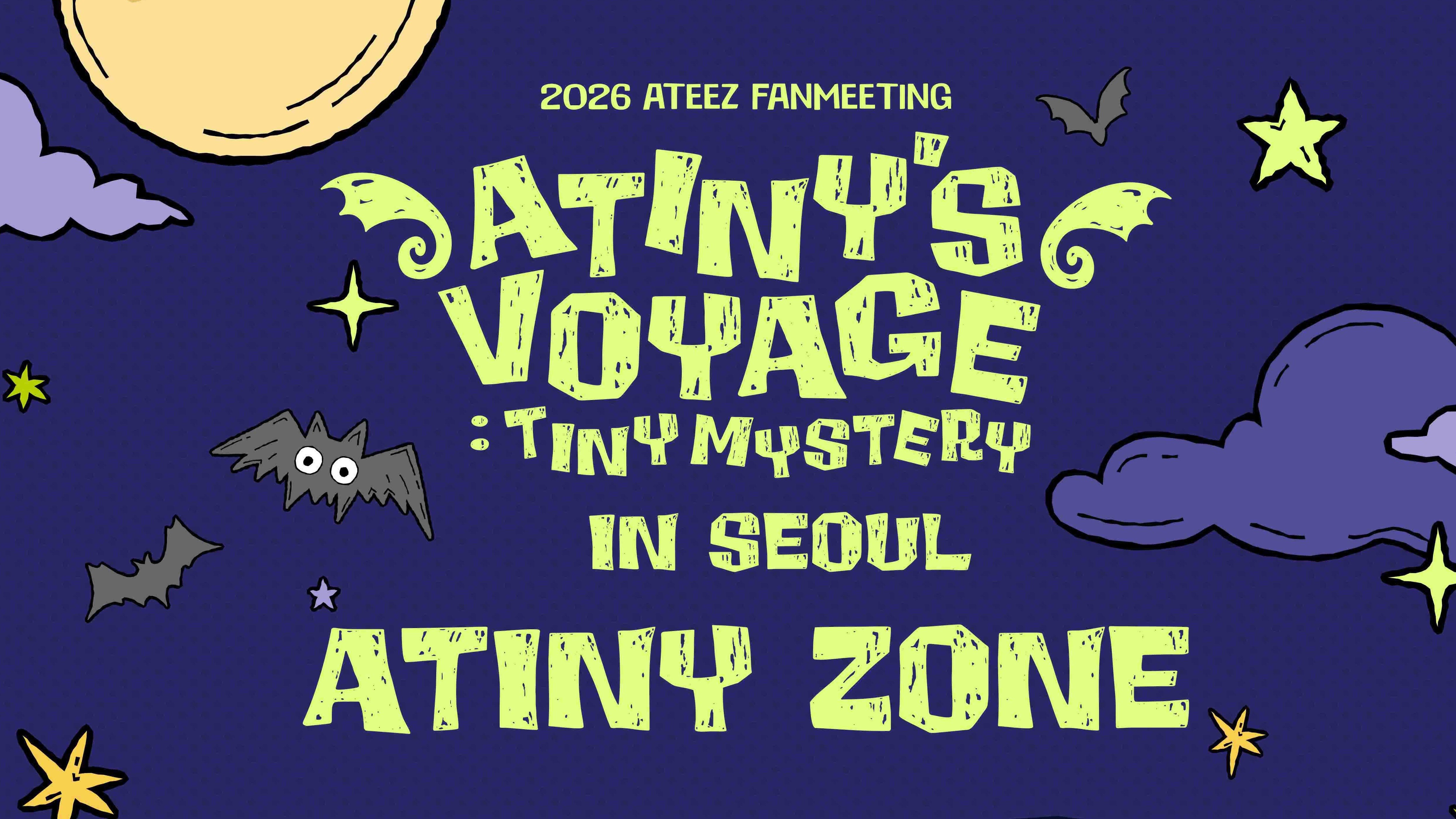 ATEEZ ウヨン ソウルコン ATINY ZONE ATINY ZONE' Information] 2026 ATEEZ FANMEETING <ATINY'S VOYAGE