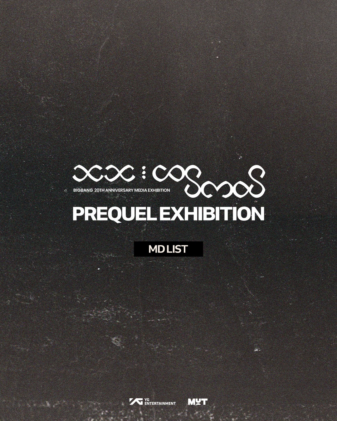 MD LIST] PREQUEL EXHIBITION | COSMOS BIGBANG 20TH ANNIVERSARY