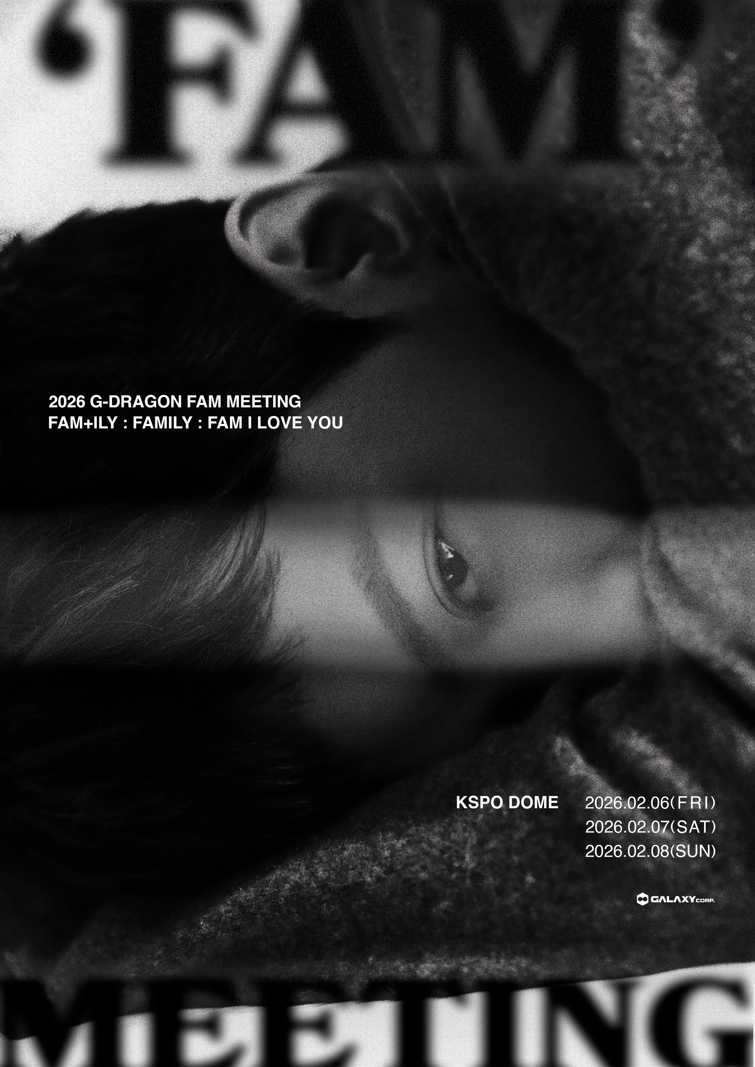 2026 G-DRAGON 'FAM' MEETING [FAM+ILY : FAMILY : FAM I LOVE YOU