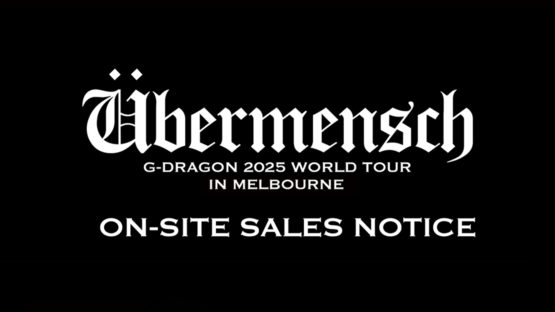 G-DRAGON 2025 WORLD TOUR [Übermensch] IN MELBOURNE OFFICIAL