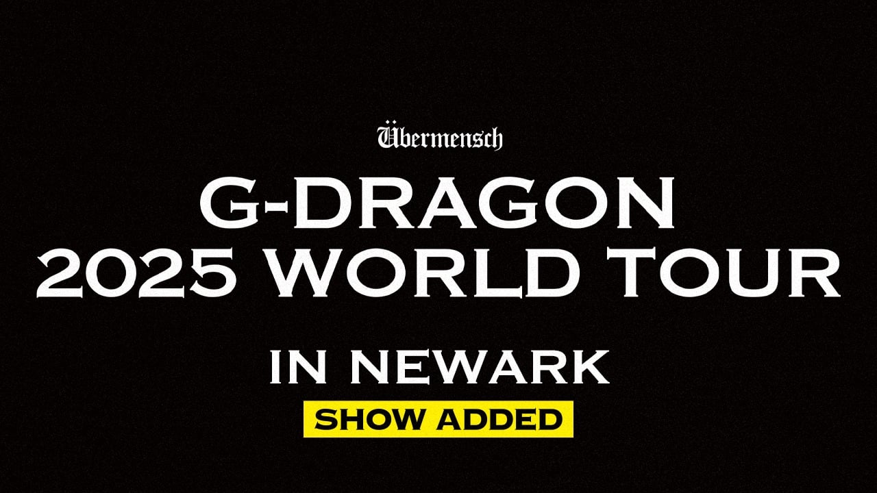 G-DRAGON 2025 WORLD TOUR [Übermensch] IN NEWARK ADDITIONAL SHOW