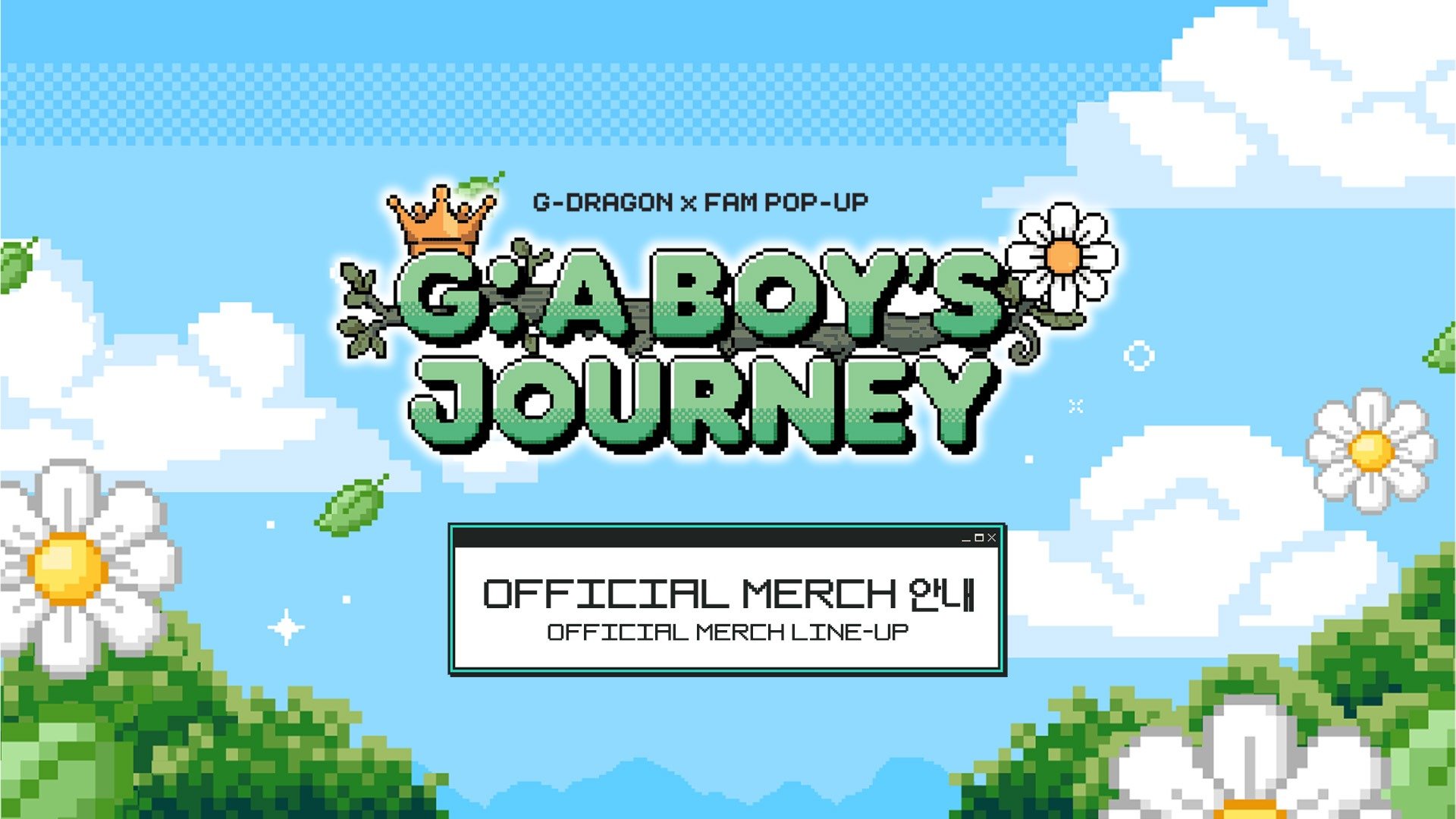 G-DRAGON x FAM POP-UP [G: A BOY'S JOURNEY] OFFICIAL MERCH LINE-UP