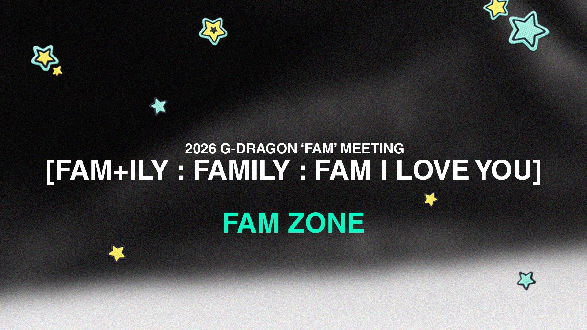 2026 G-DRAGON 'FAM' MEETING [FAM+ILY : FAMILY : FAM I LOVE YOU