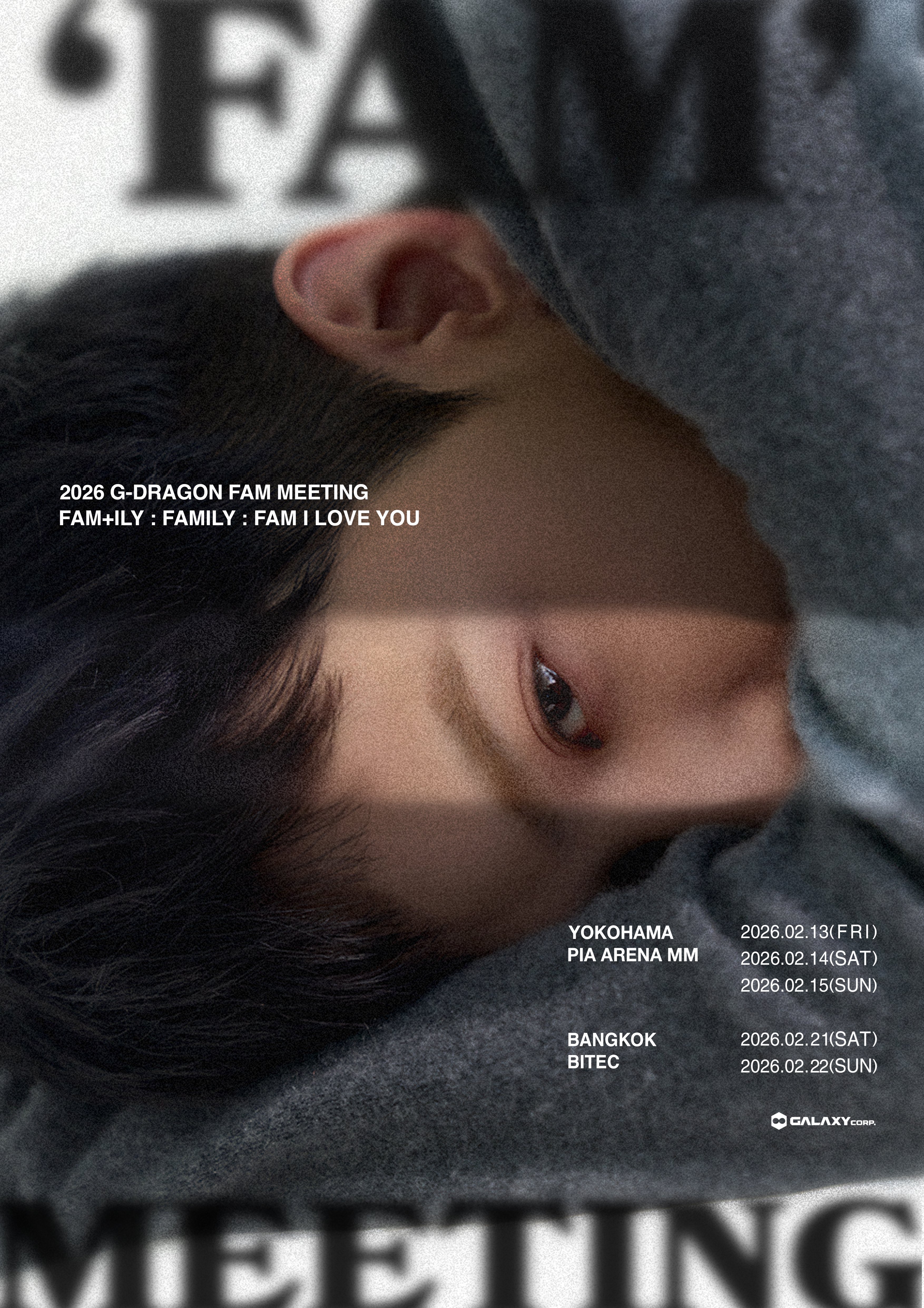 2026 G-DRAGON 'FAM' MEETING [FAM+ILY : FAMILY : FAM I LOVE YOU] IN