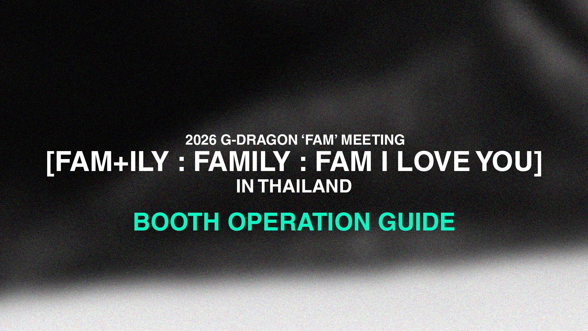 2026 G-DRAGON 'FAM' MEETING [FAM+ILY : FAMILY : FAM I LOVE YOU] IN