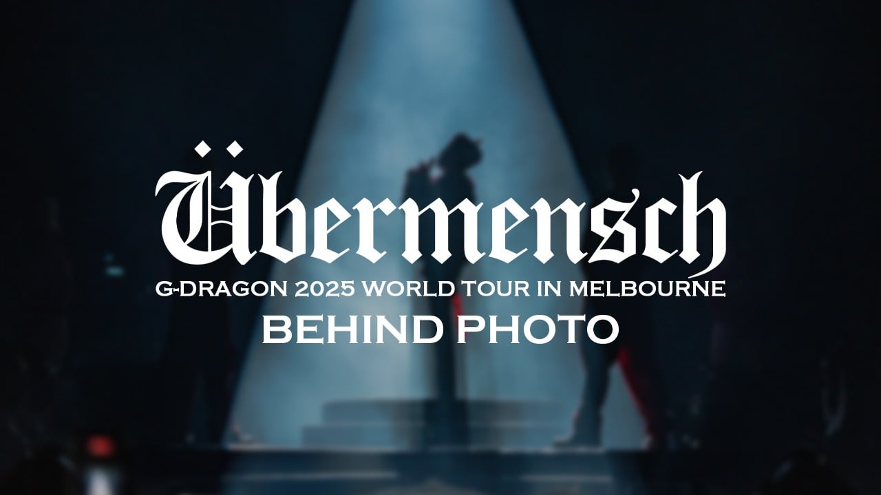 G-DRAGON 2025 WORLD TOUR [Übermensch] IN MELBOURNE BEHIND PHOTO