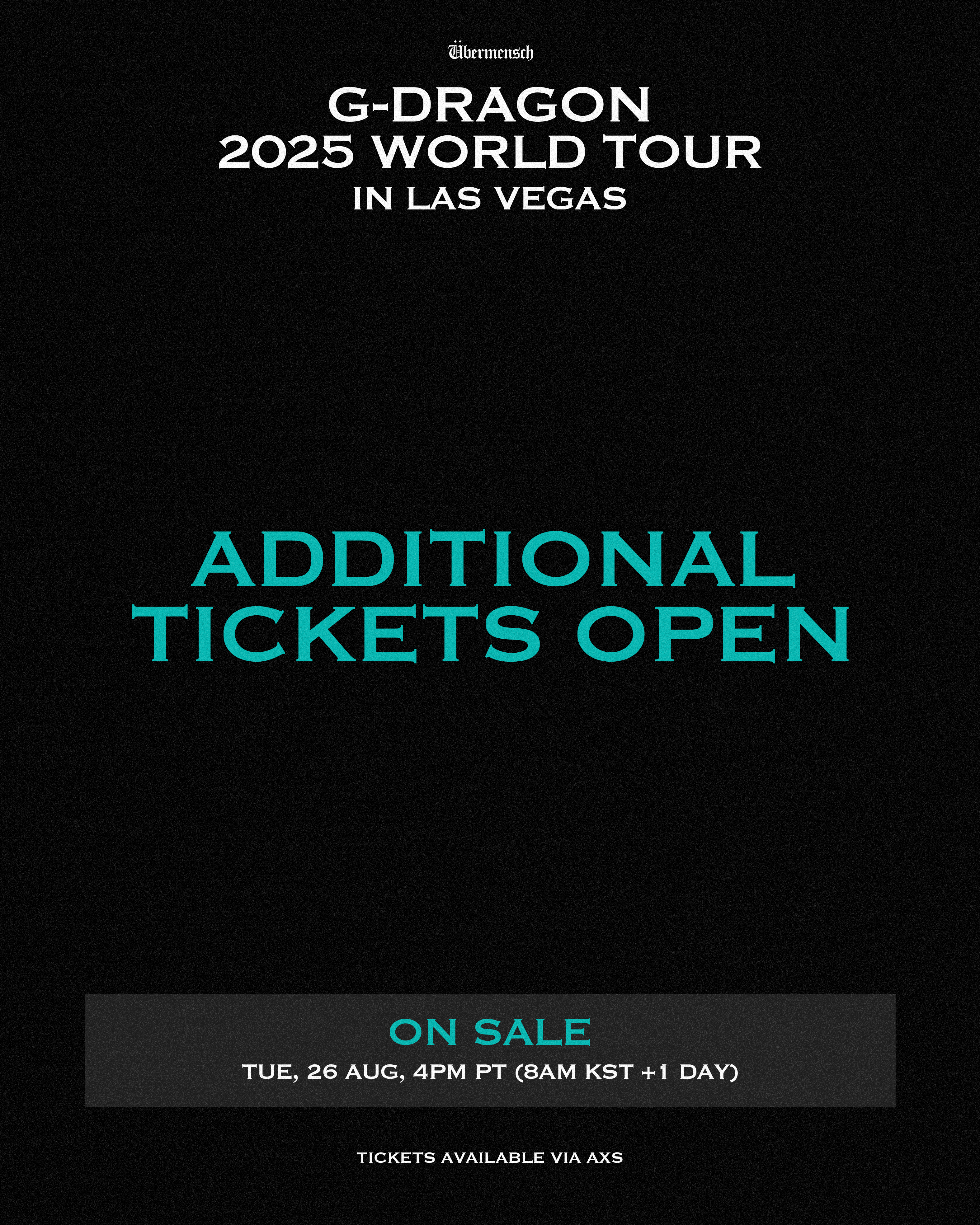 G-DRAGON 2025 WORLD TOUR [Übermensch] IN LAS VEGAS ADDITIONAL