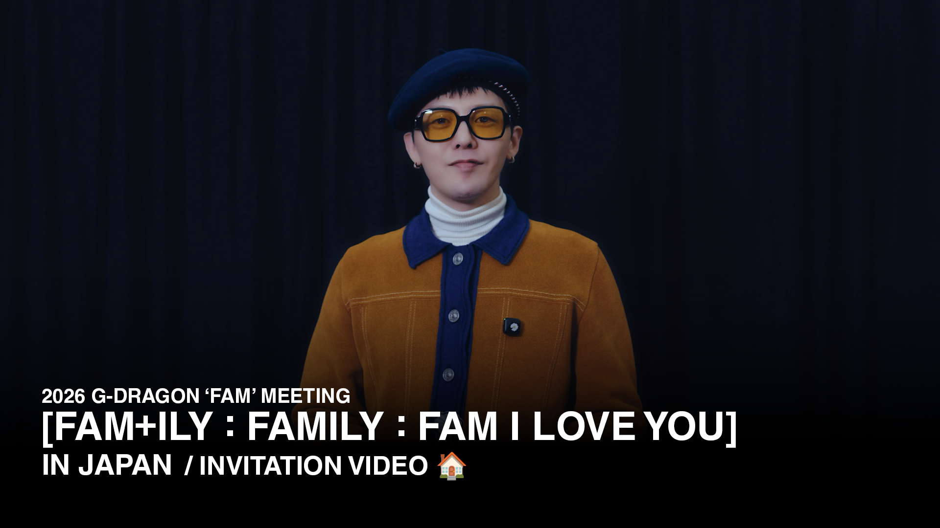 2026 G-DRAGON 'FAM' MEETING [FAM+ILY : FAMILY: FAM I LOVE YOU] IN