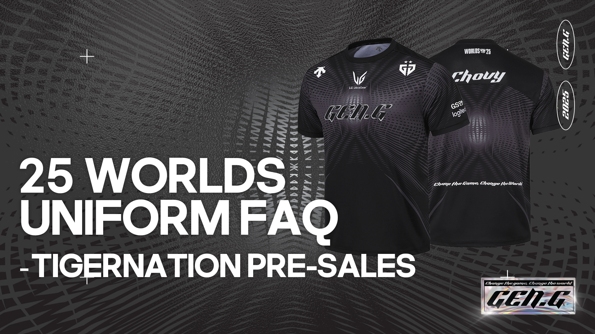 📢 2025 Gen.G Worlds Uniform Jersey FAQ