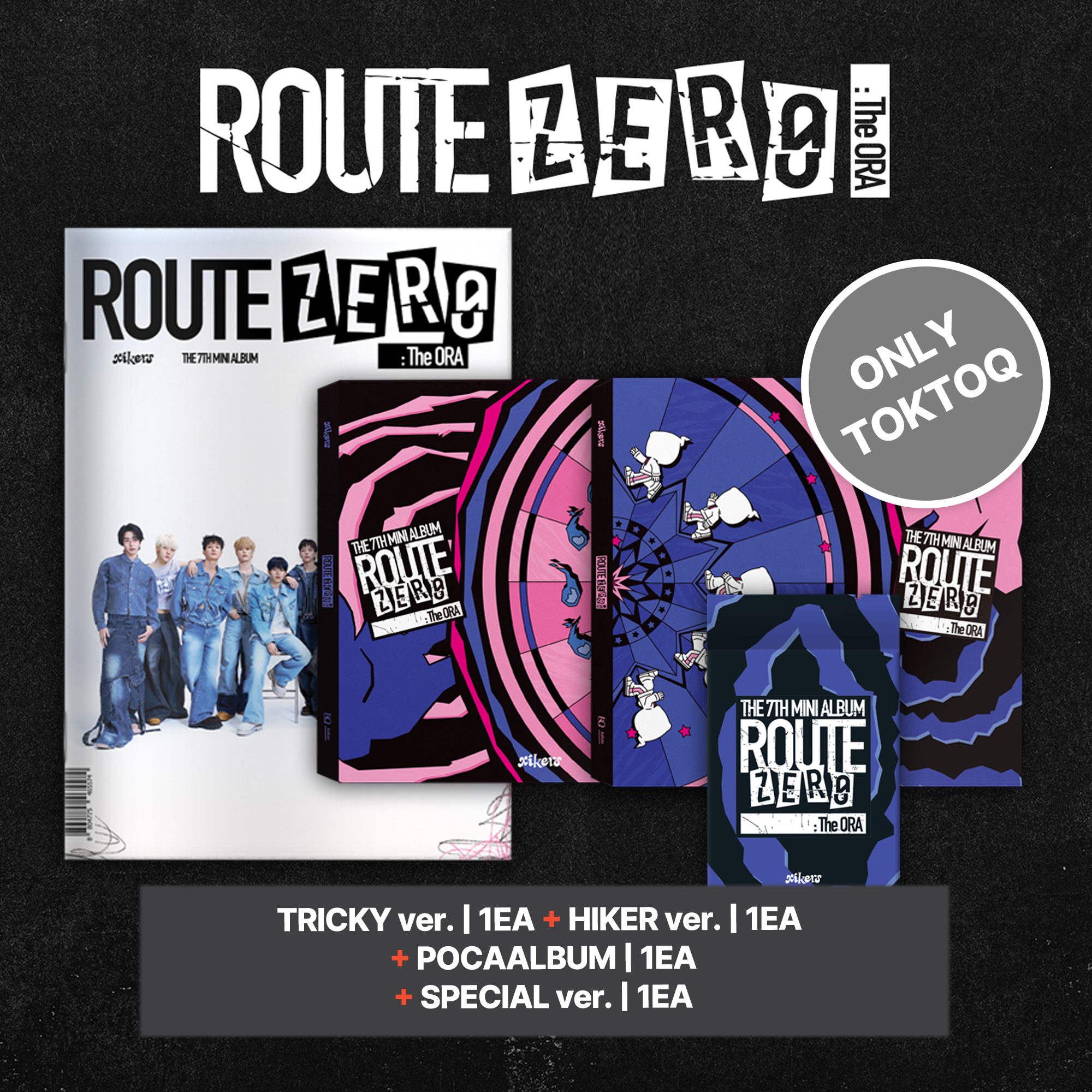 7TH MINI ALBUM [ROUTE ZERO : The ORA] TOKTOQ set.