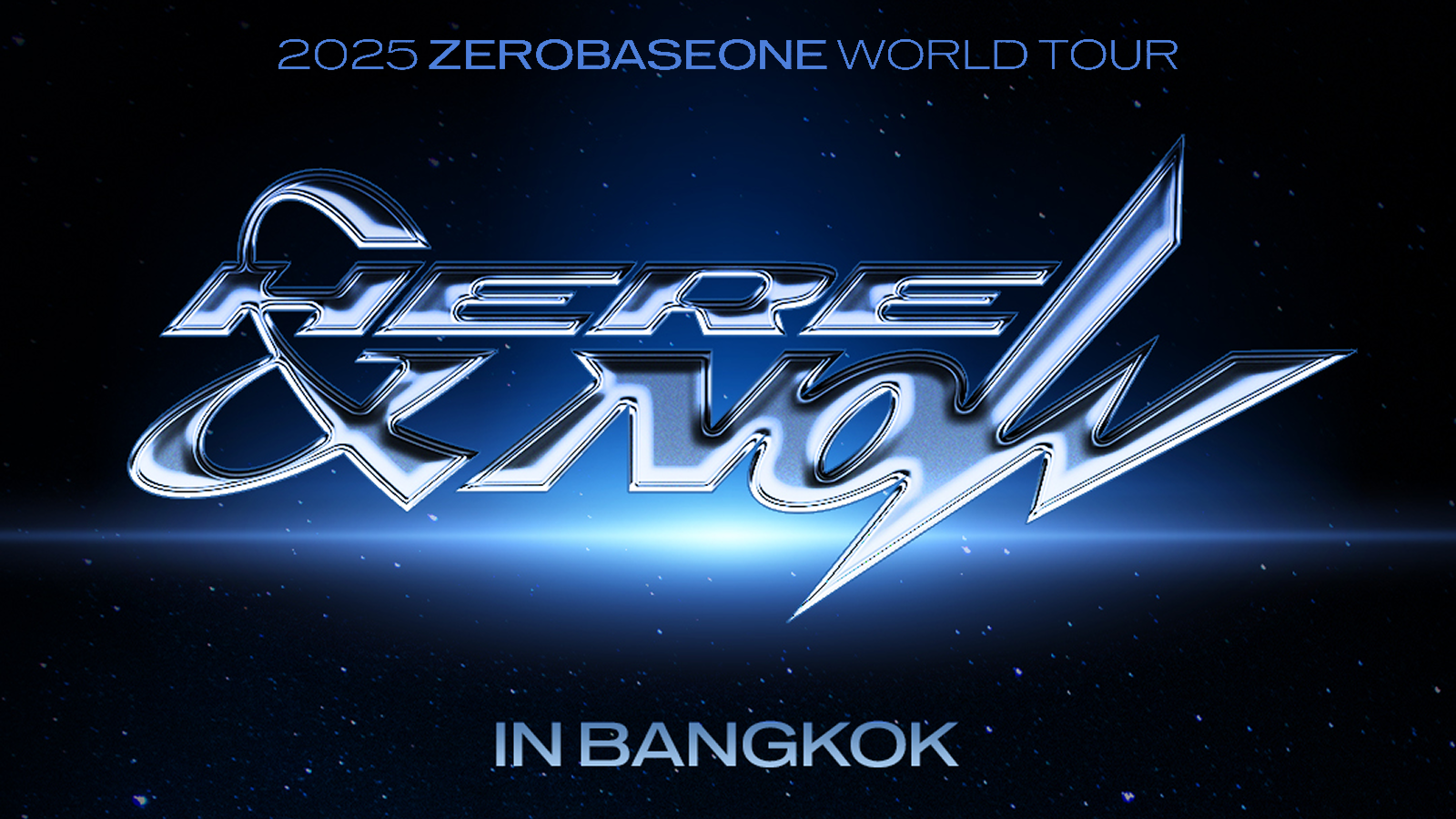 BANGKOK] 2025 ZEROBASEONE WORLD TOUR [HERE&NOW] IN BANGKOK Global Official  Fanclub Pre-Sale Notice