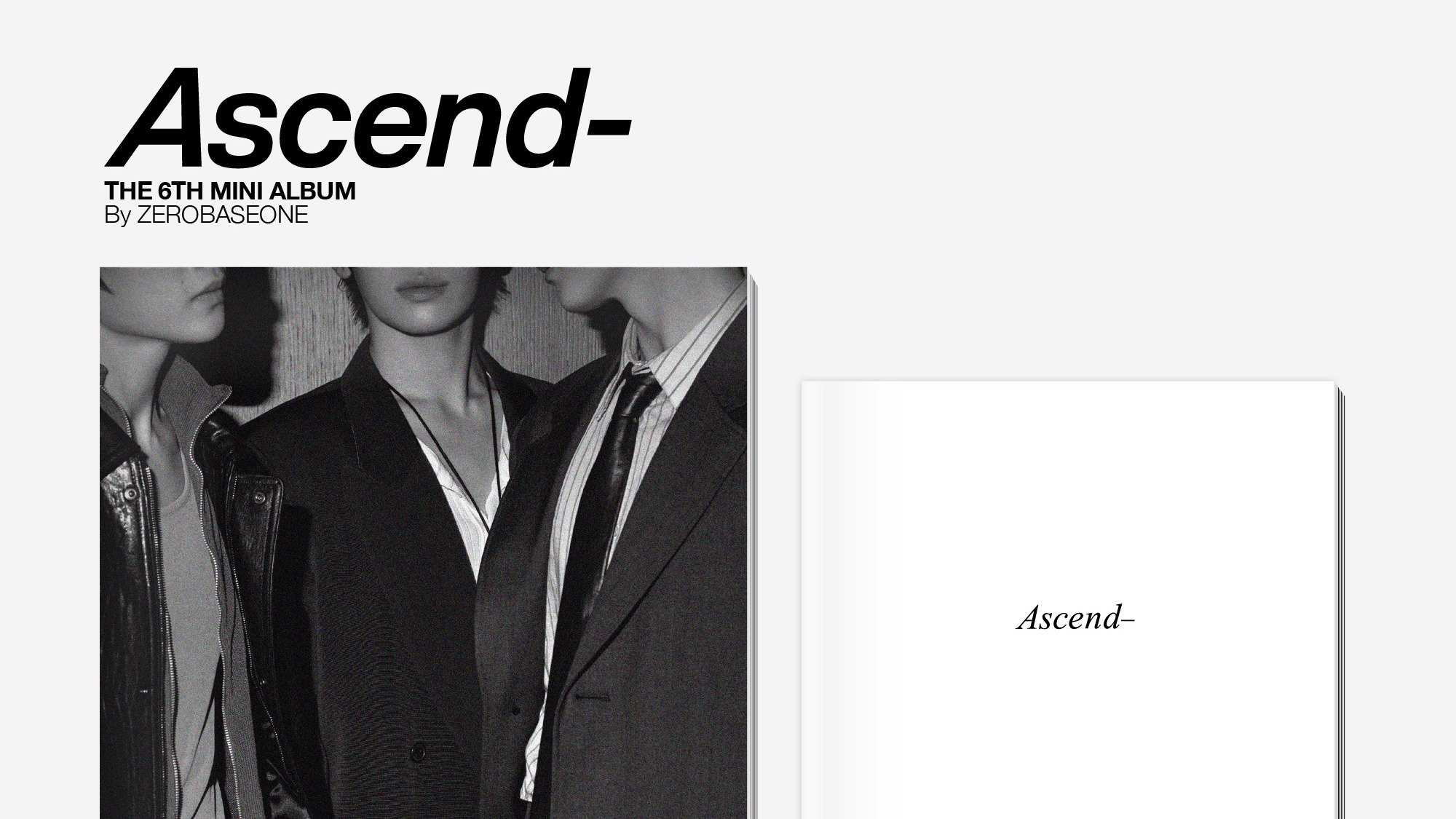 ZEROBASEONE The 6th Mini Album 「𝘼𝙨𝙘𝙚𝙣𝙙-」 예약 판매 안내