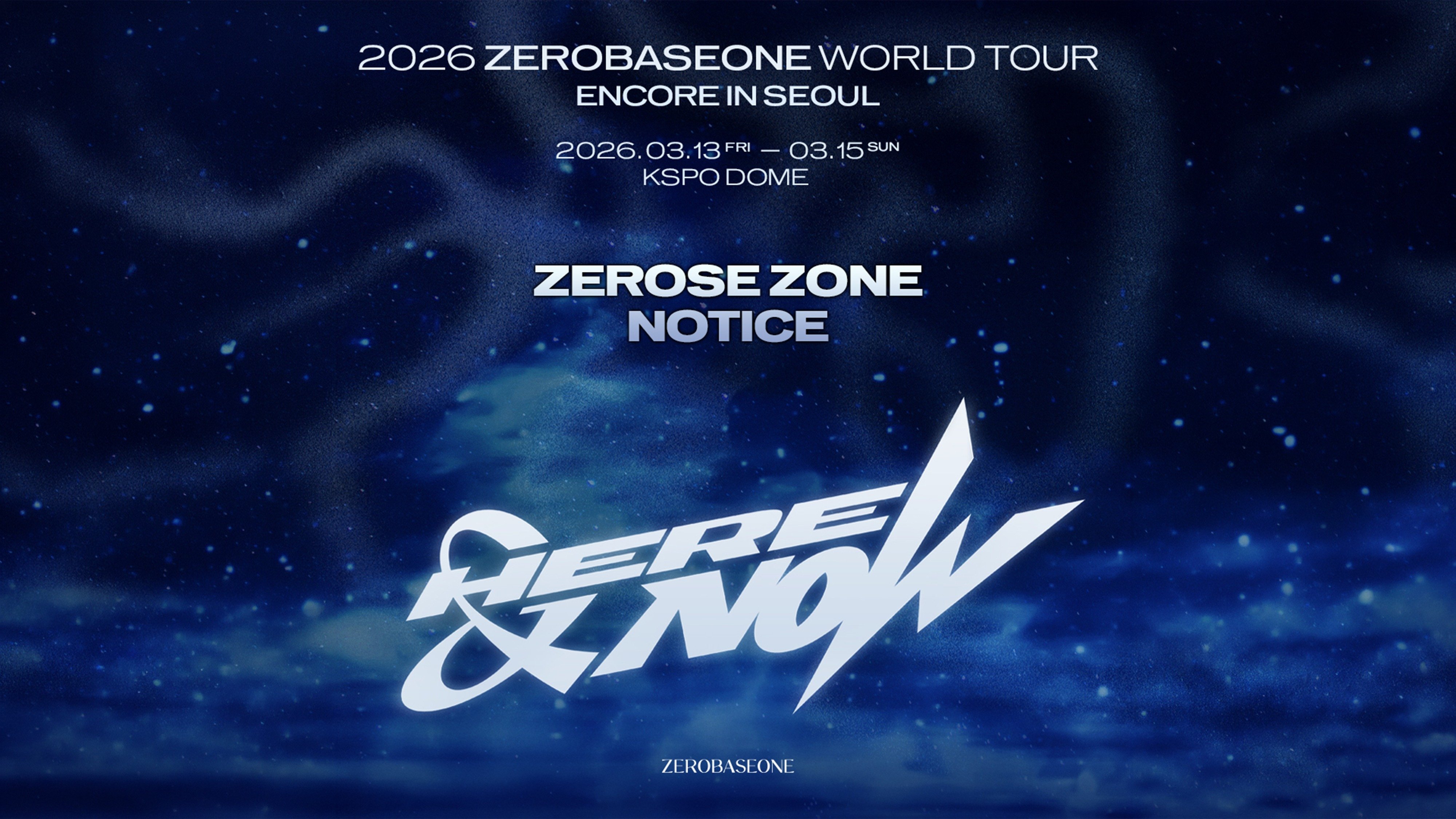 2026 ZEROBASEONE WORLD TOUR [𝗛𝗘𝗥𝗘&𝗡𝗢𝗪] ENCORE IN SEOUL